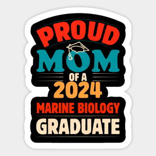 Womens Proud Mom Of A 2024 Marine Biology Graduate Sticker